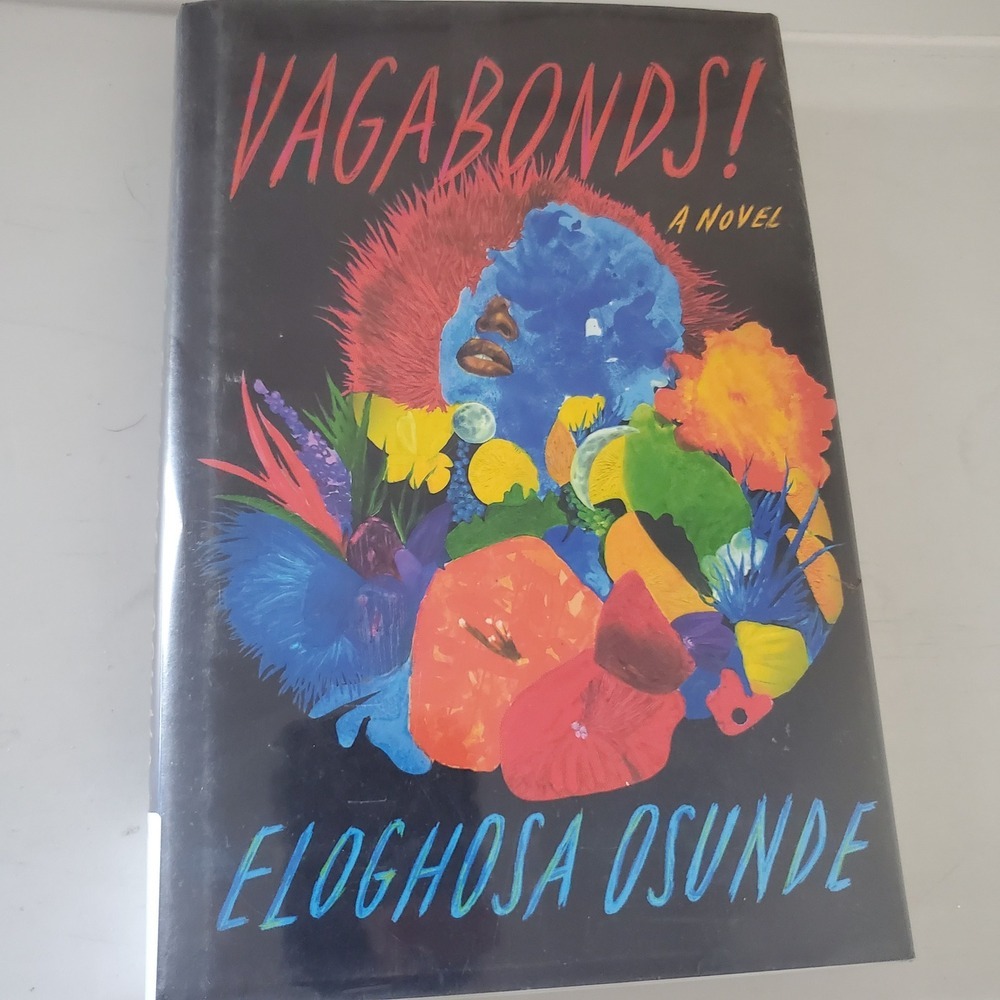 Vagabonds! A Novel by Eloghosa Osunde 2022 Hardcover First Edition Riverhead